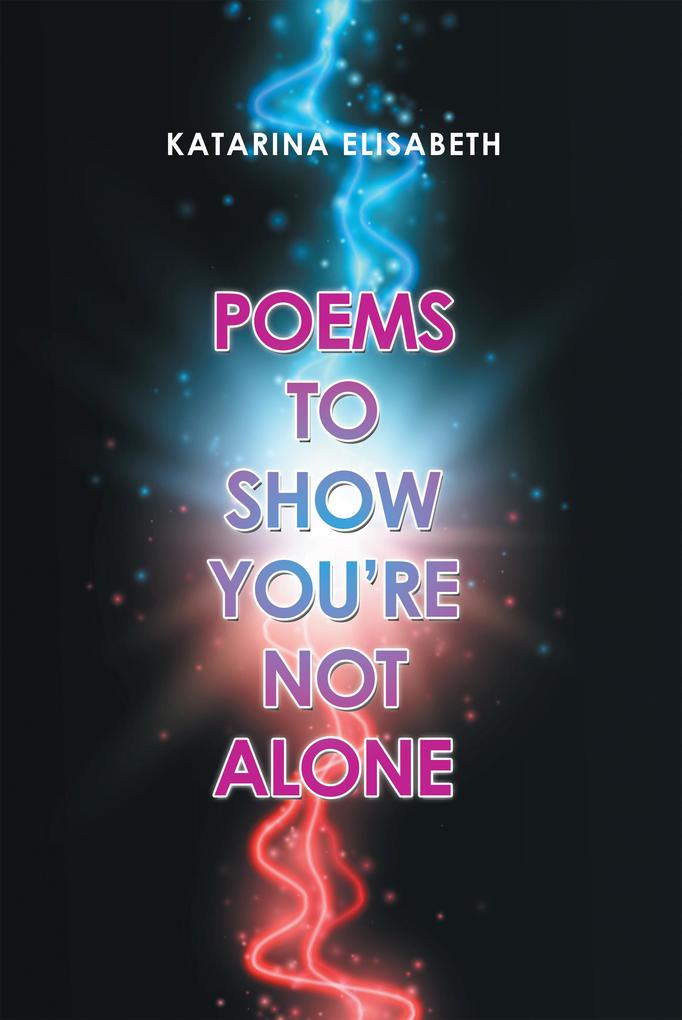 Poems to Show You‘Re Not Alone