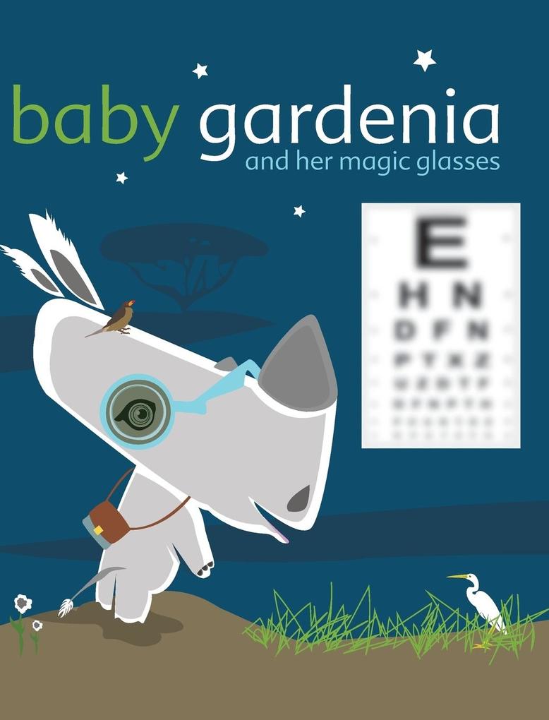 Baby Gardenia and Her Magic Glasses