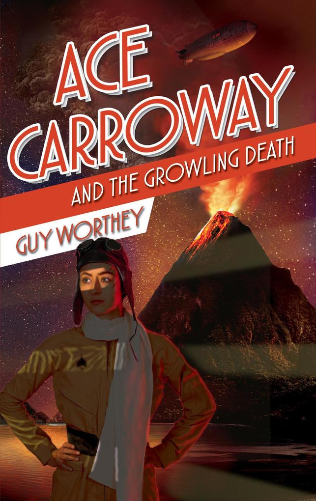 Ace Carroway and the Growling Death (The Adventures of Ace Carroway #4)