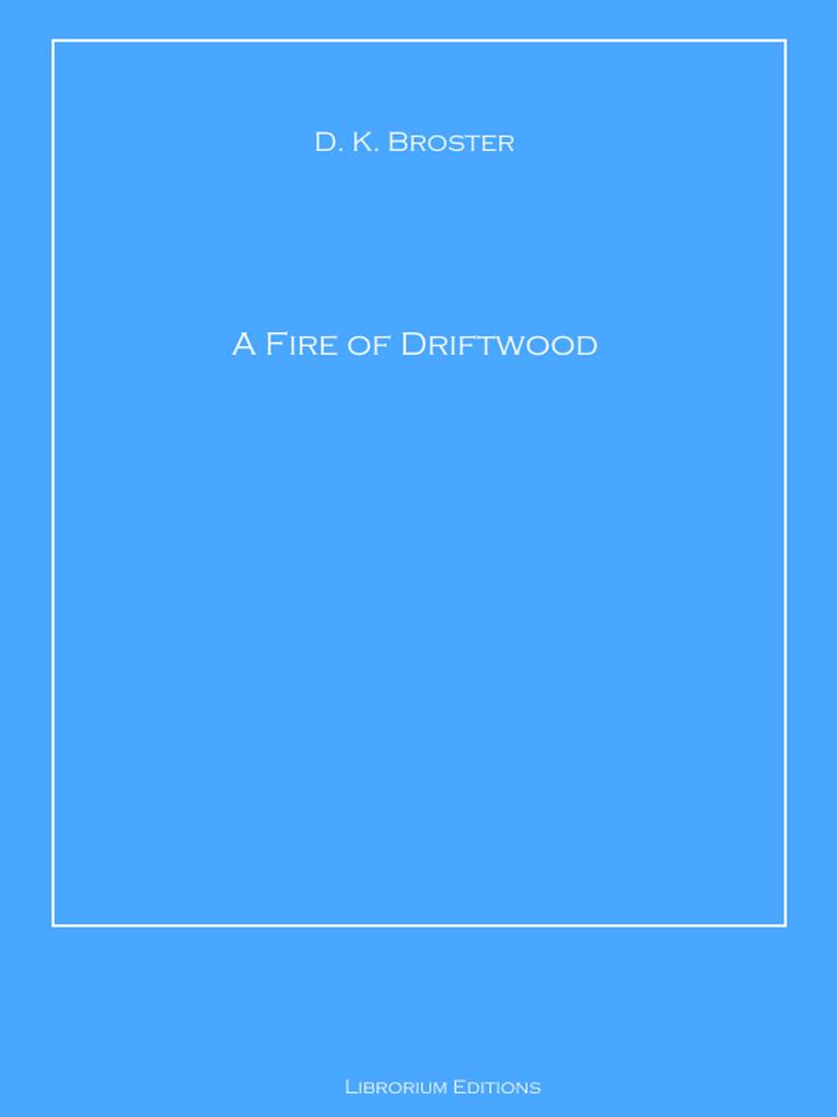 A Fire of Driftwood
