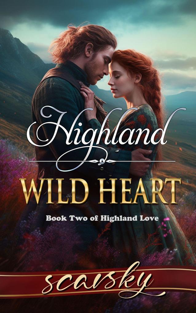 Highland Wild Heart (Highland Love #2)