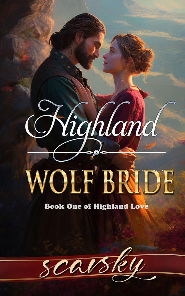 Highland Wolf Bride (Highland Love #1)