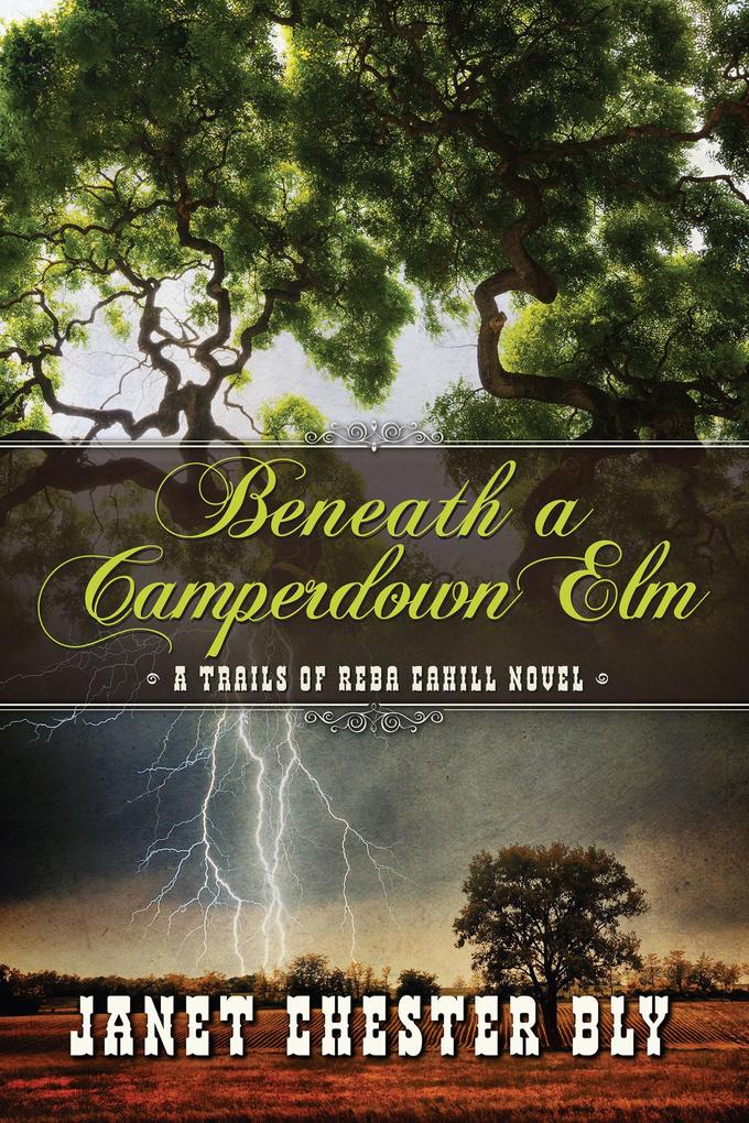 Beneath a Camperdown Elm (The Trails of Reba Cahill #3)
