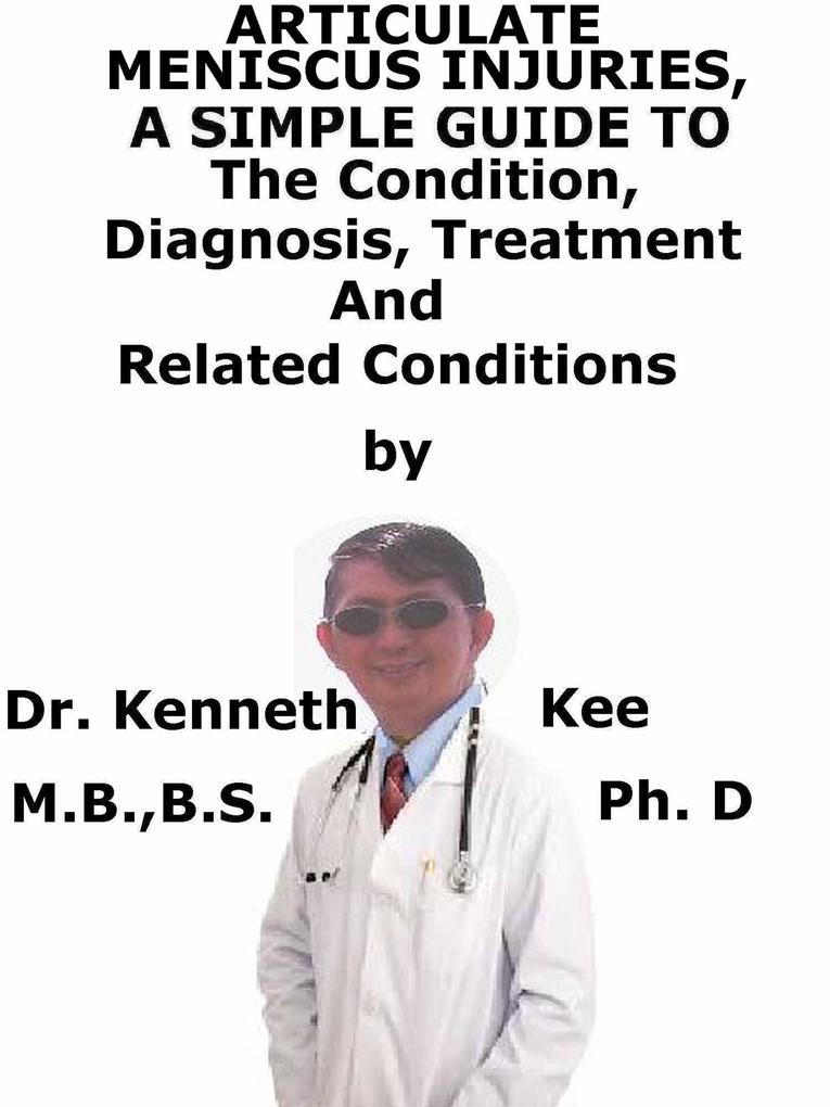 Articulate Cartilage Injuries A Simple Guide To The Condition Diagnosis Treatment And Related Conditions