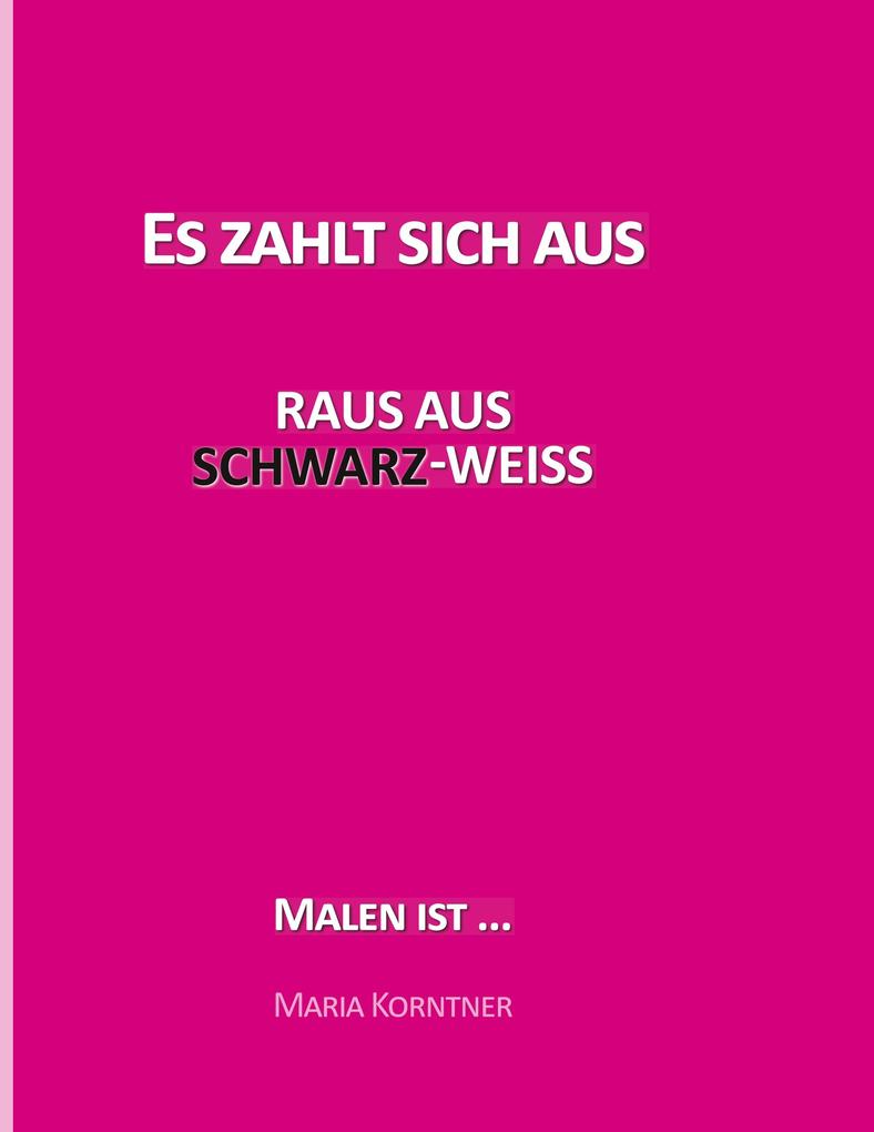 Es zahlt sich aus