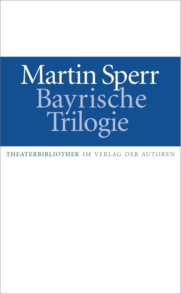 Bayrische Trilogie