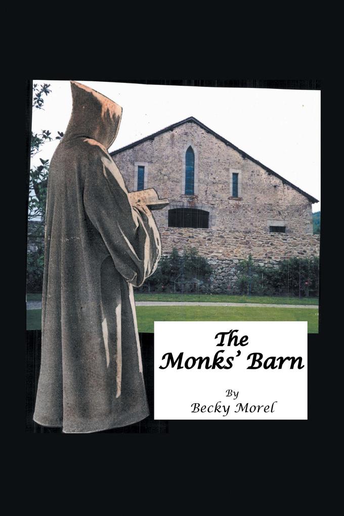 The Monks‘ Barn