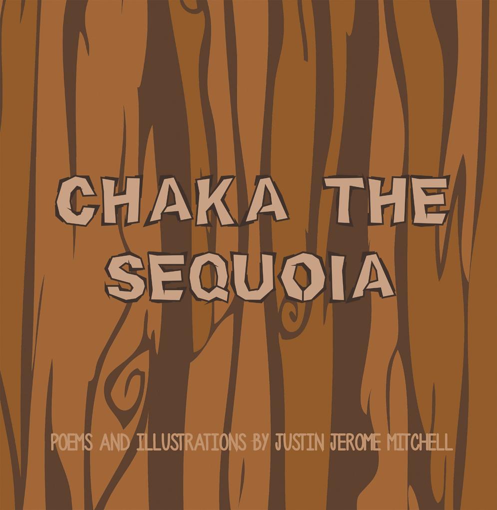 Chaka the Sequoia