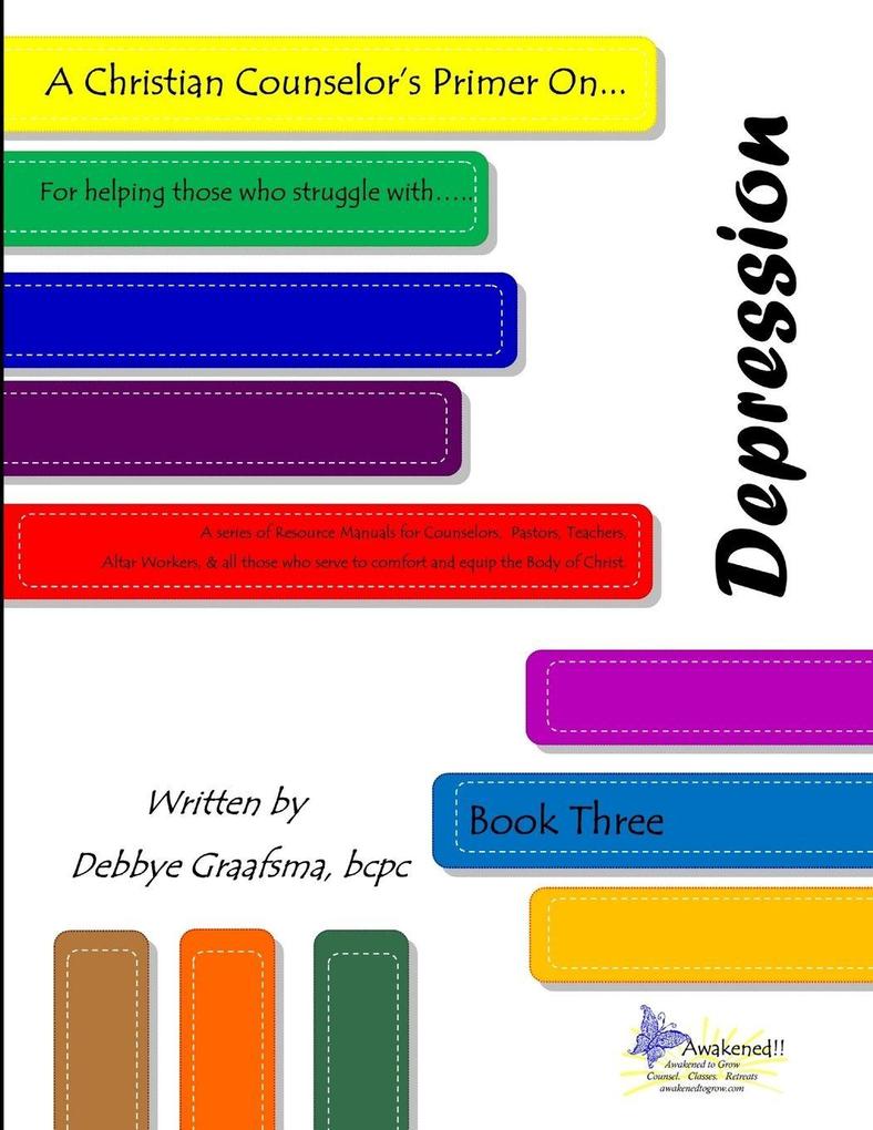A Christian Counselor's Primer on ....Depression