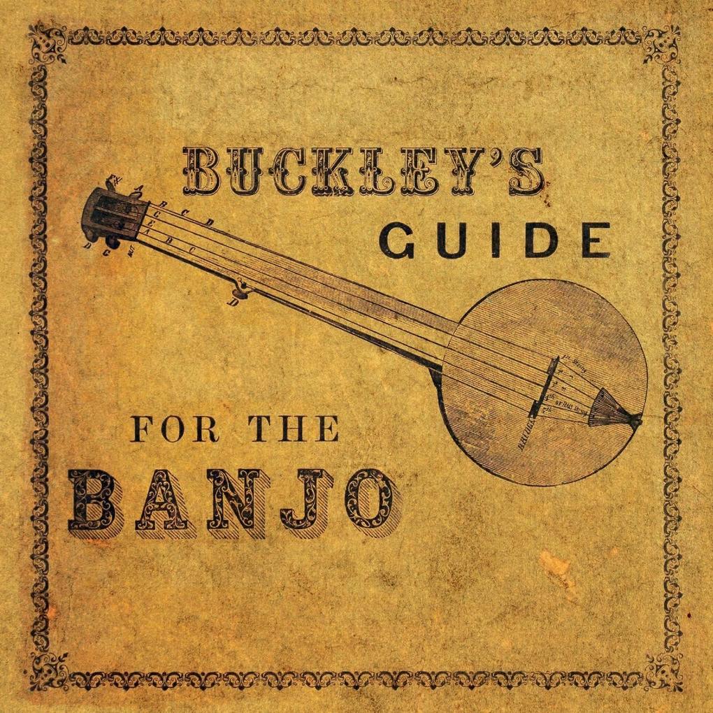 Buckley‘s Guide for the Banjo