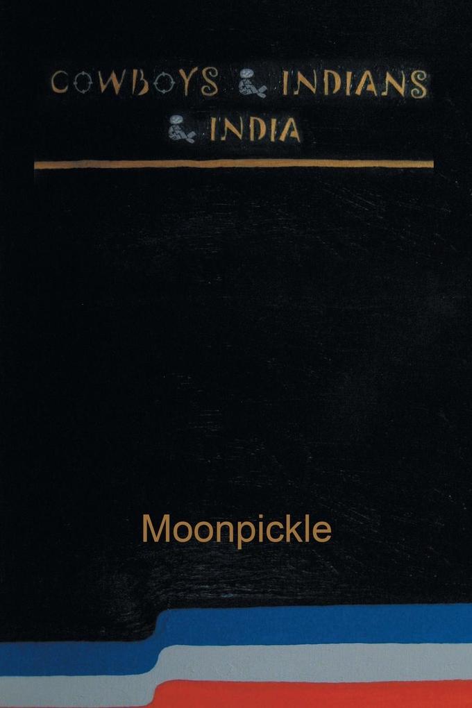 Cowboys & Indians & India