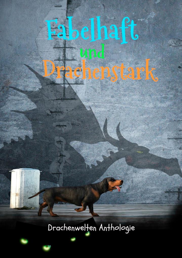 Fabelhaft und Drachenstark