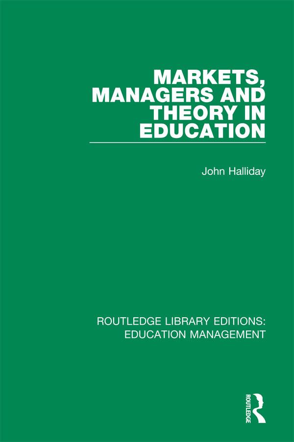 Markets Managers and Theory in Education