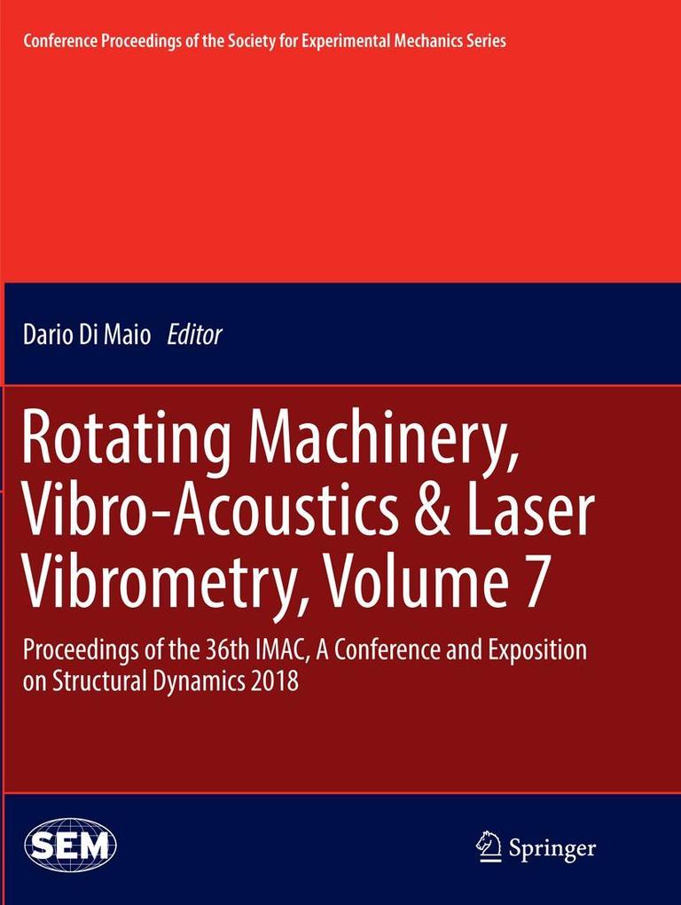 Rotating Machinery Vibro-Acoustics & Laser Vibrometry Volume 7