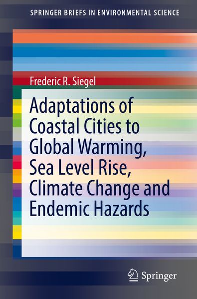 Adaptations of Coastal Cities to Global Warming Sea Level Rise Climate Change and Endemic Hazards