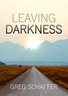 Leaving Darkness