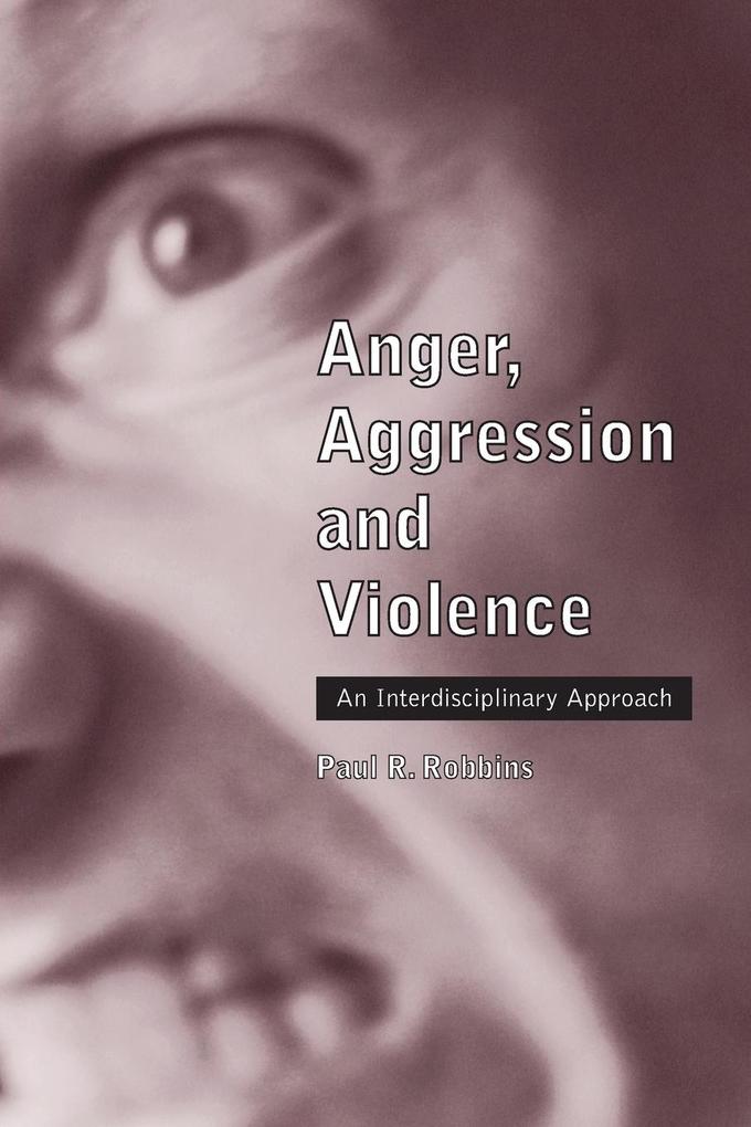 Anger Aggression and Violence