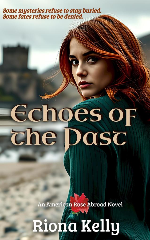 Echoes of the Past (American Rose Abroad #1)