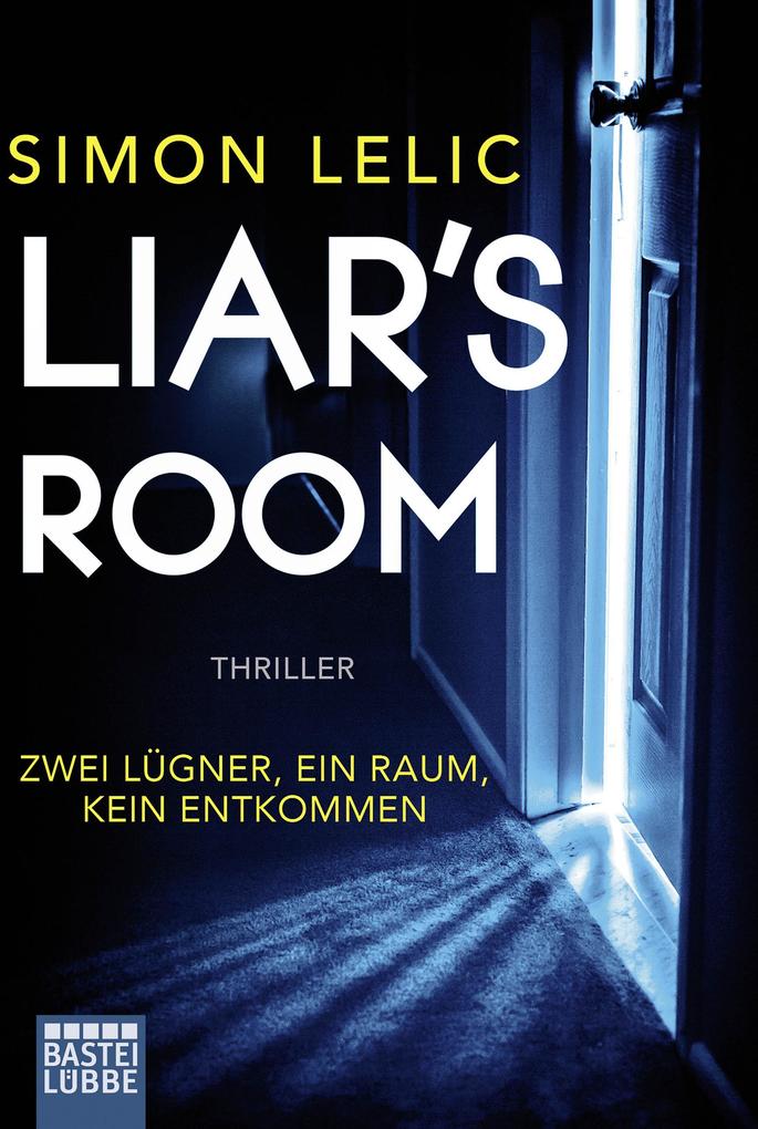Liar‘s Room - Zwei Lügner ein Raum kein Entkommen