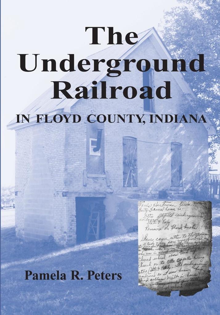 The Underground Railroad in Floyd County Indiana