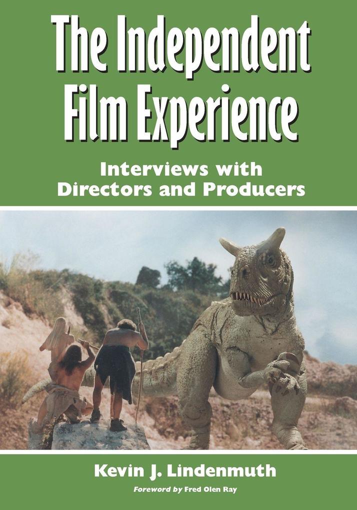 The Independent Film Experience