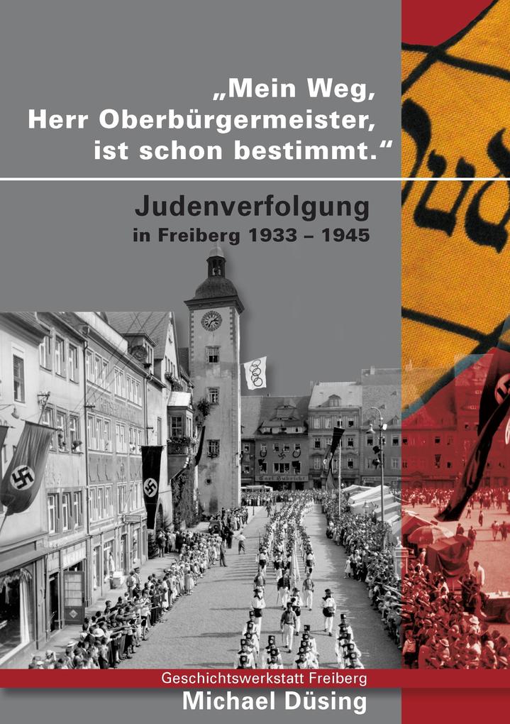 Mein Weg Herr Oberbürgermeister ist schon bestimmt