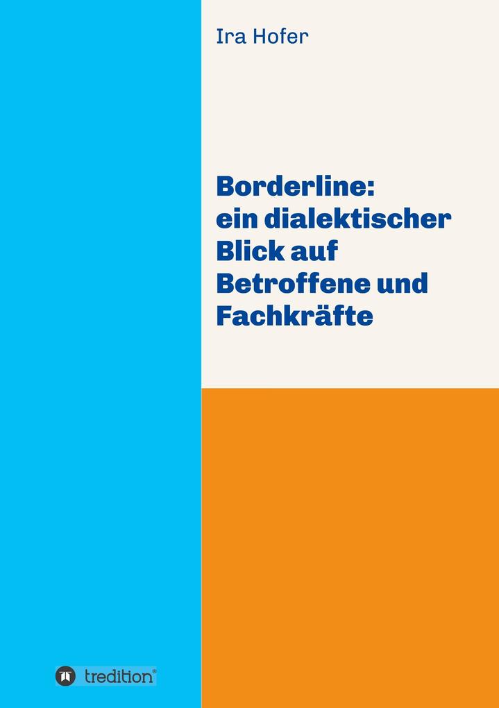 Image of Borderline: ein dialektischer Blick auf Betroffene und Fachkräfte