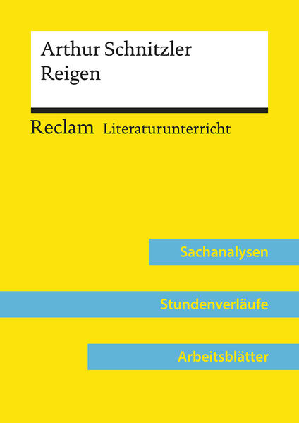 Arthur Schnitzler: Reigen (Lehrerband) | Mit Downloadpaket (Unterrichtsmaterialien)