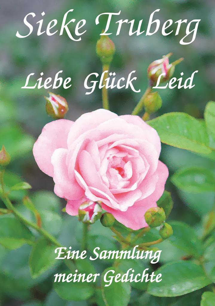 Liebe Glück Leid
