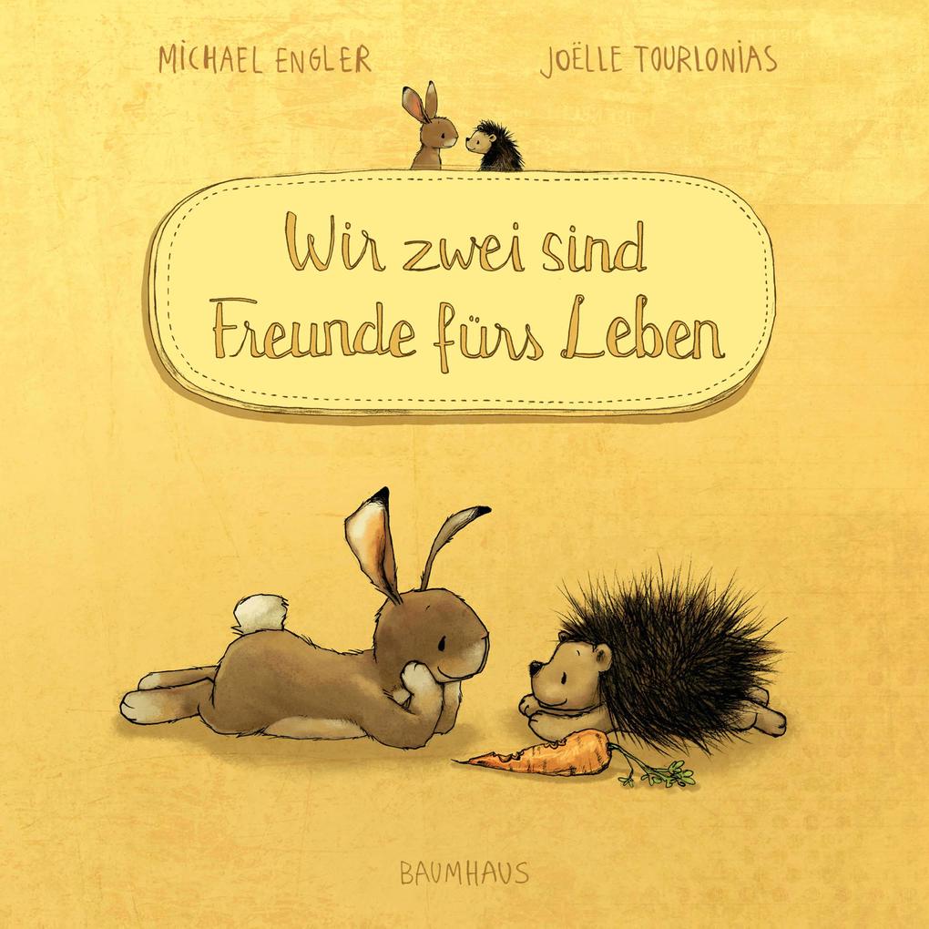 Image of Wir zwei sind Freunde fürs Leben (Pappbilderbuch)