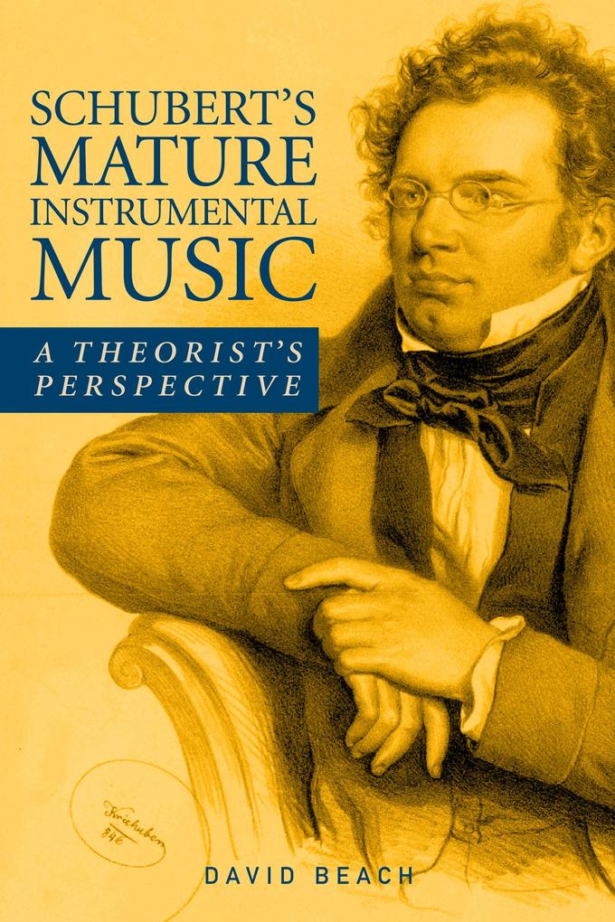 Schubert‘s Mature Instrumental Music