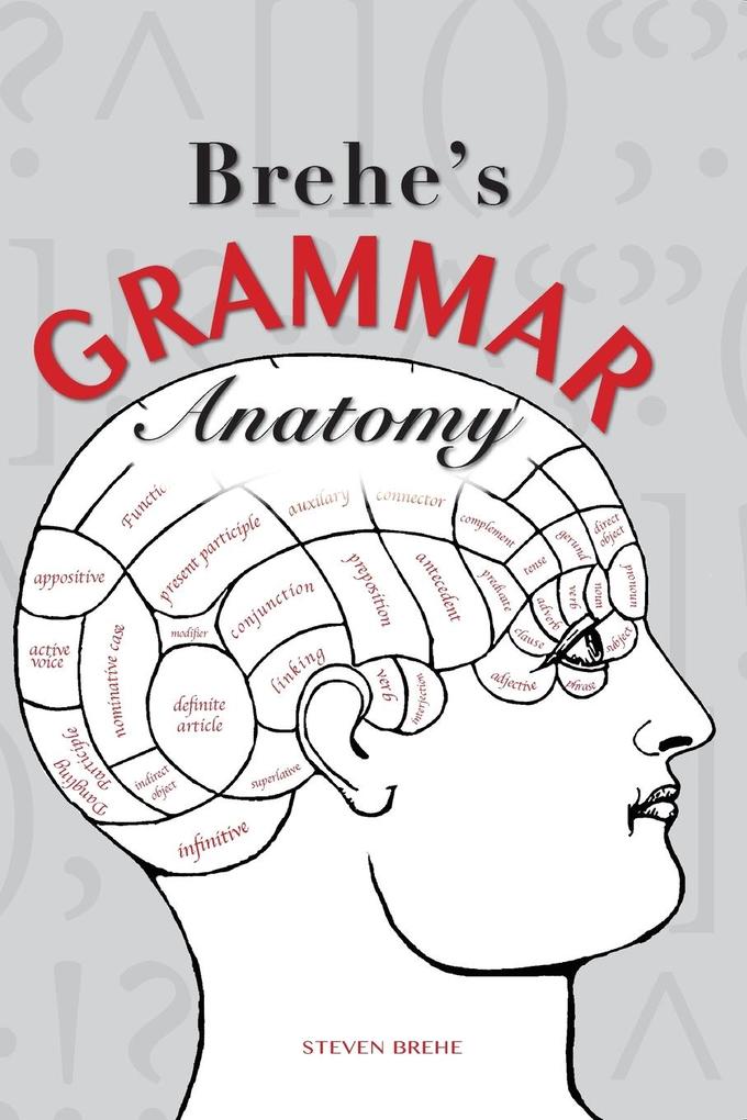 Brehe's Grammar Anatomy