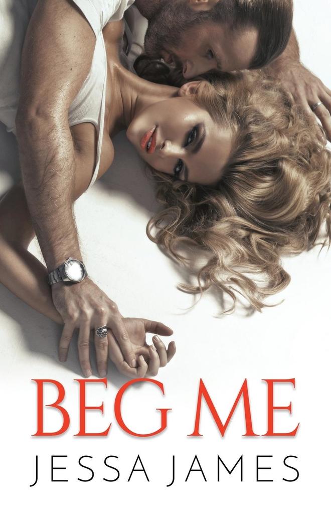 Beg Me