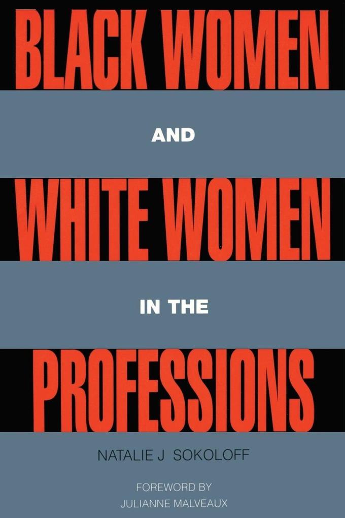 Black Women and White Women in the Professions