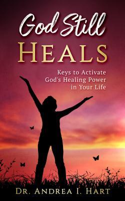 God Still Heals
