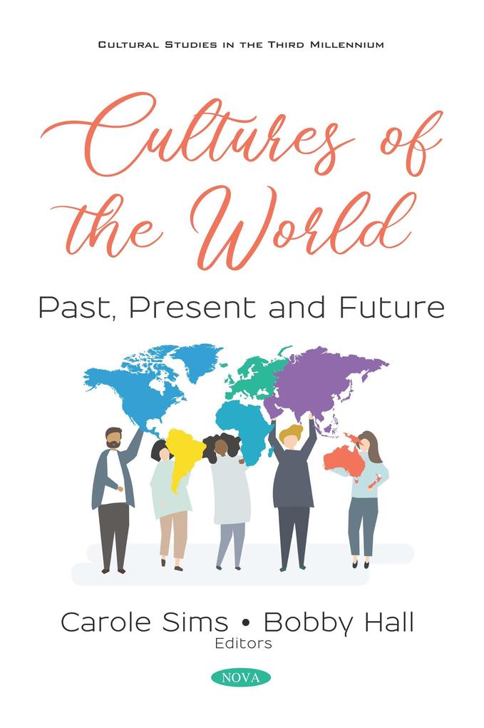 Cultures of the World: Past Present and Future