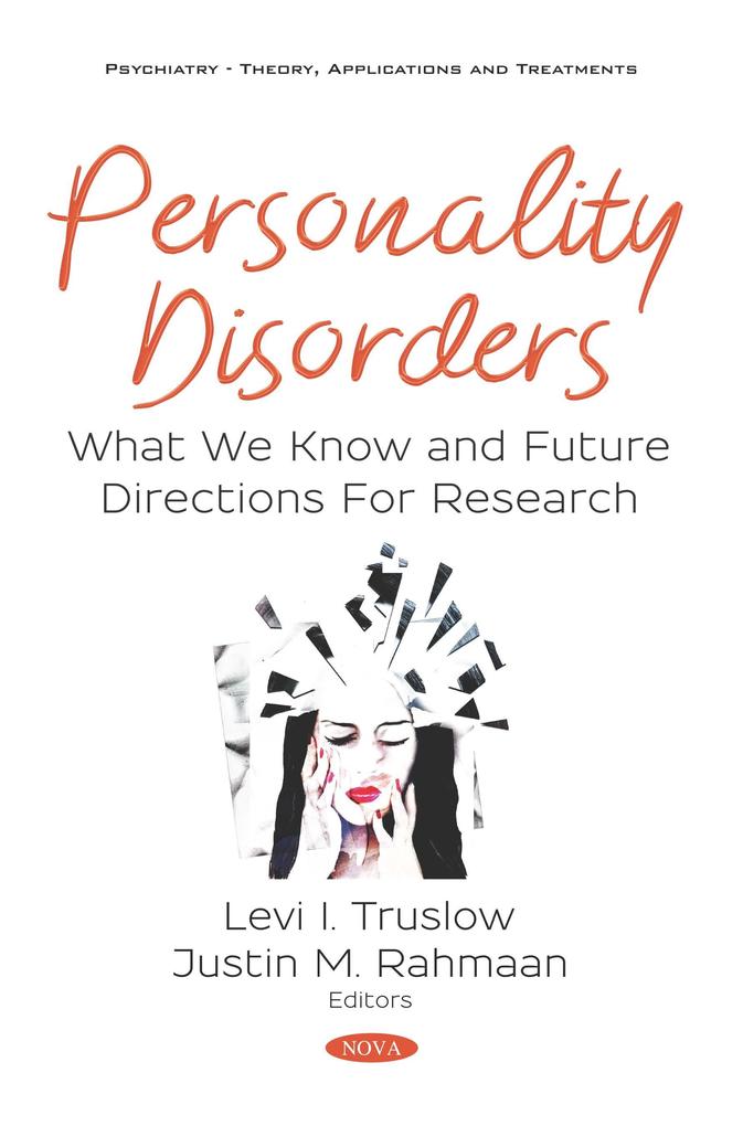 Personality Disorders: What We Know and Future Directions For Research