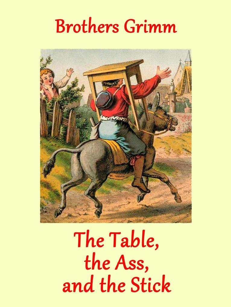 The Table the Ass and the Stick