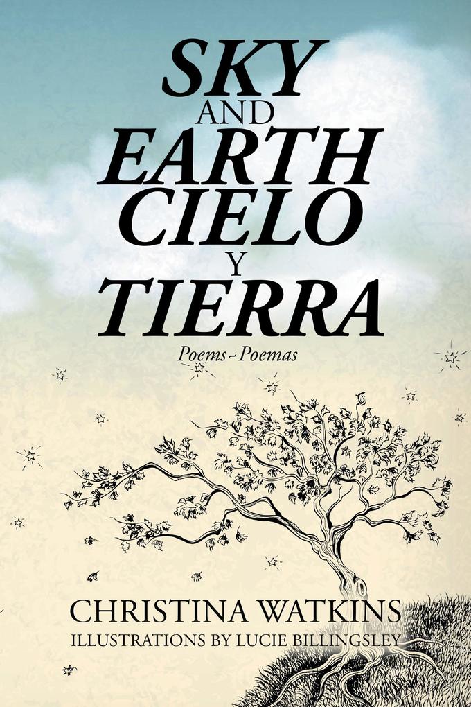 Sky and Earth Cielo Y Tierra