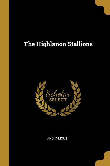 The Highlanon Stallions