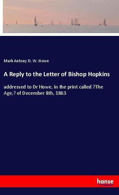 A Reply to the Letter of Bishop Hopkins