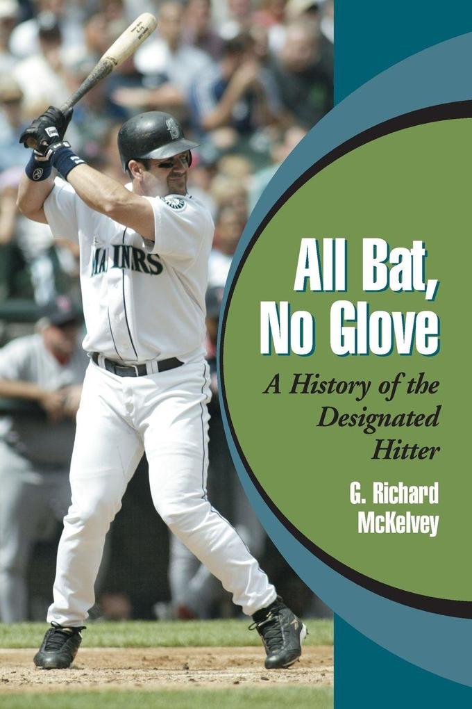 All Bat No Glove