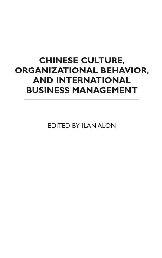 Chinese Culture Organizational Behavior and International Business Management