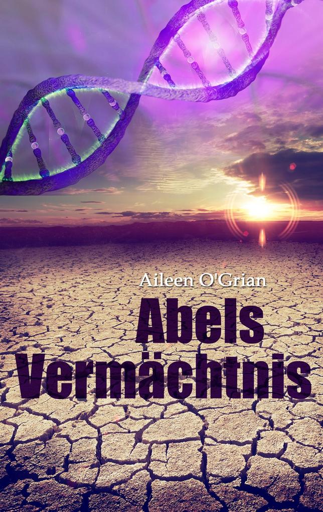 Abels Vermächtnis