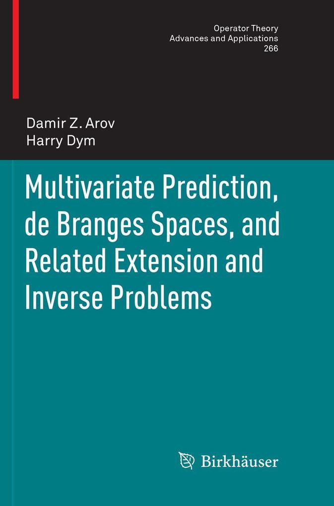 Multivariate Prediction de Branges Spaces and Related Extension and Inverse Problems