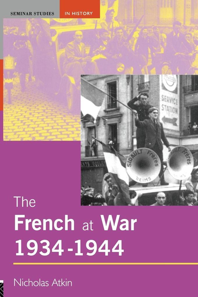The French at War 1934-1944