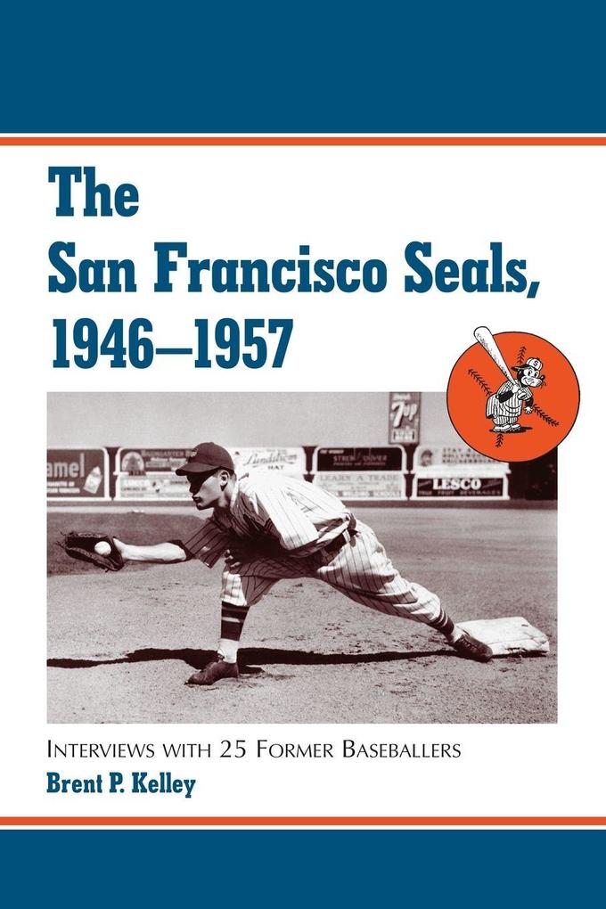 The San Francisco Seals 1946-1957