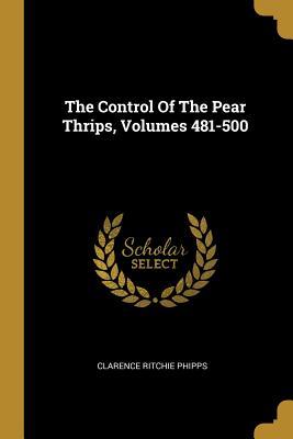 The Control Of The Pear Thrips Volumes 481-500