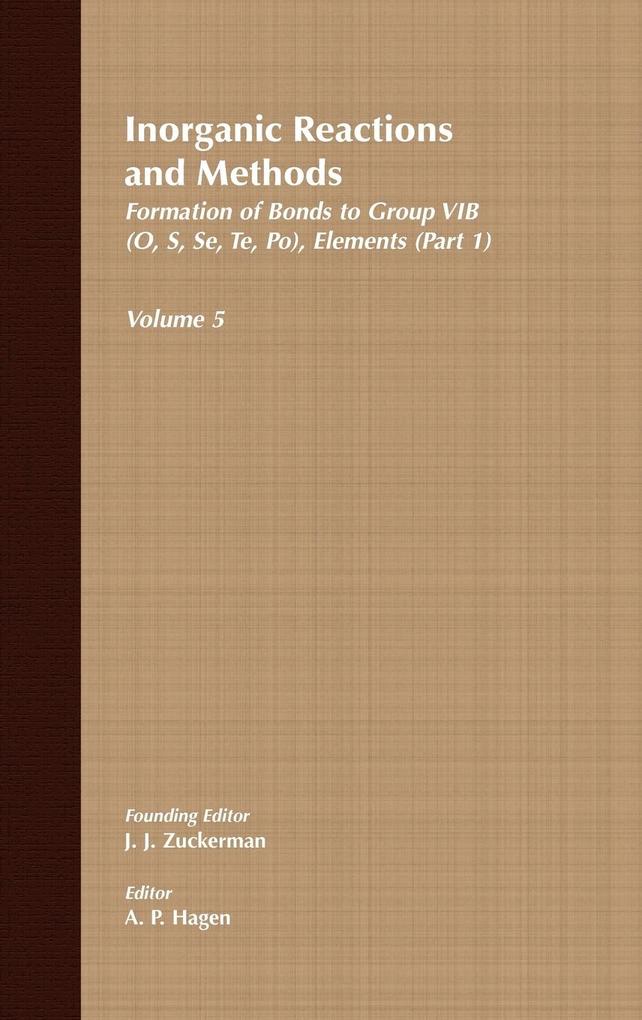 Inorganic Reactions and Methods the Formation of Bonds to Group Vib (O S Se Te Po) Elements (Part 1)