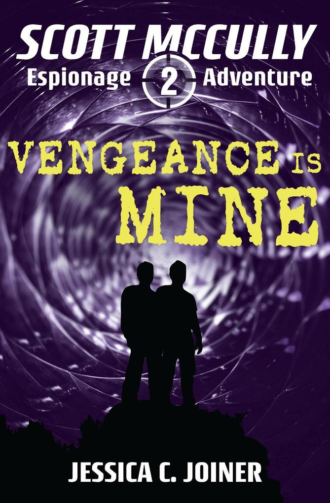 Vengeance is Mine (A Scott McCully Espionage Adventure #2)
